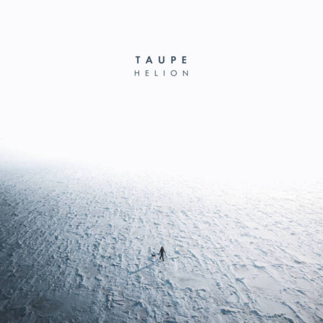 TAUPE / Helion EP