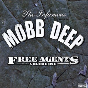 MOBB DEEP / FREE AGENTS