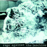 Rage Against The Machine / Rage Against The Machine